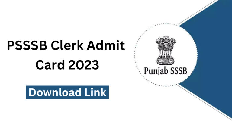 PSSSB Clerk Admit Card 2023 Download From Sssb.punjab.gov .in Website 1 768x402