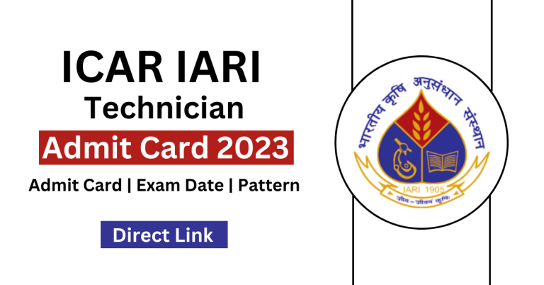 ICAR IARI Technician Admit Card 2023 Direct Download Link 1 768x402