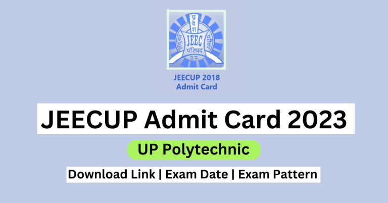 JEECUP Admit Card 2023 Date Download Link @jeecup.admissions.nic .in 768x402