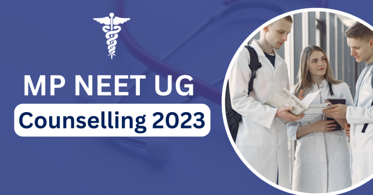 MP NEET UG Counselling 2023 Registration Date Merit List Seat Matrix 768x402