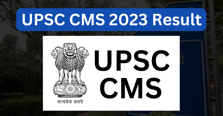 UPSC CMS 2023 Result Out Merit List Cut Off Direct Link @ Upsc.Gov .In 768x402
