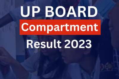 UP Class 10, 12th Compartment Result 2023 OUT