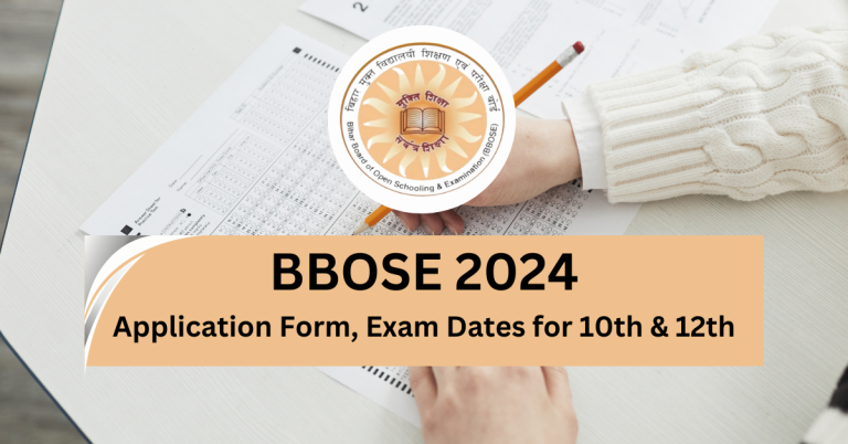 BBOSE 2024 Application Form Exam Dates For 10th 12th Eligibility 768x402