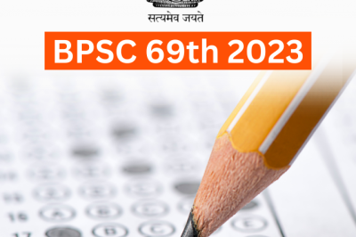 BPSC 69th 2023 Exam Date And Admit Card