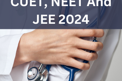 CUET, NEET and JEE Exam Dates 2024