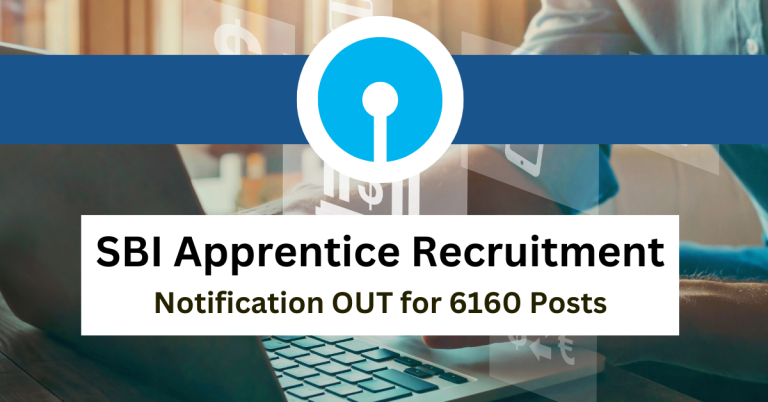 SBI Apprentice Recruitment 2023 Notification OUT For 6160 Posts 768x402