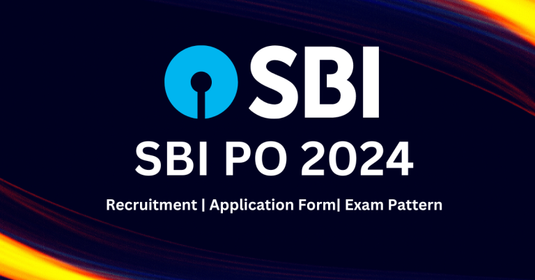 SBI PO Exam Date 2024 Recruitment Application Form Exam Pattern 768x402