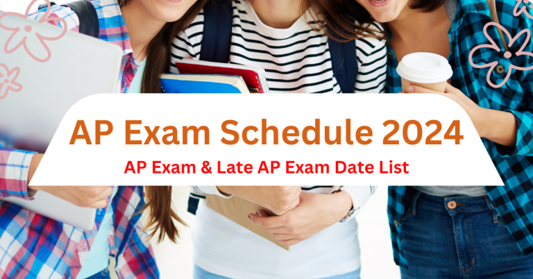 AP Exam Schedule 2024 AP Exam Late AP Exam Date List 768x402
