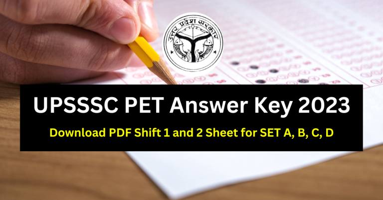 UPSSSC PET Answer Key 2023 Download PDF Shift 1 And 2 Sheet For SET A B C D 768x402