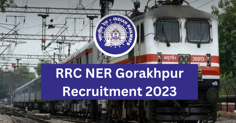 RRC NER Gorakhpur Recruitment 2023 768x402
