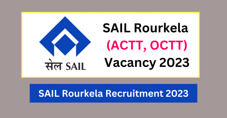 SAIL Rourkela Recruitment 2023 ACTT OCTT 768x402