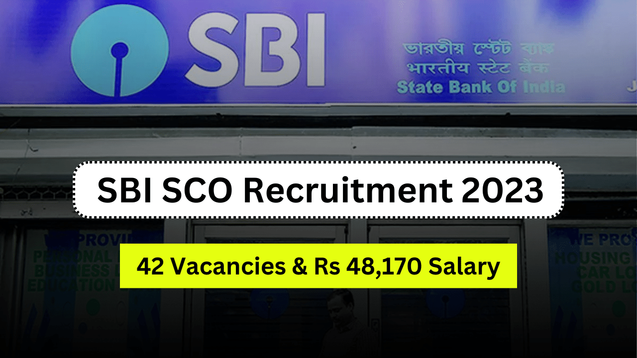 SBI SCO Recruitment 2024, 42 Vacancies, Application Form, Eligibility