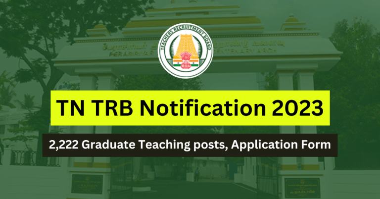 TN TRB Notification 2023 2222 Graduate Teaching Posts Application Form Eligibility Min 1 768x402