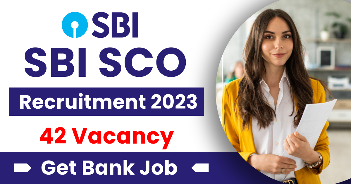 SBI SCO Recruitment 2024, 42 Vacancies, Application Form, Eligibility