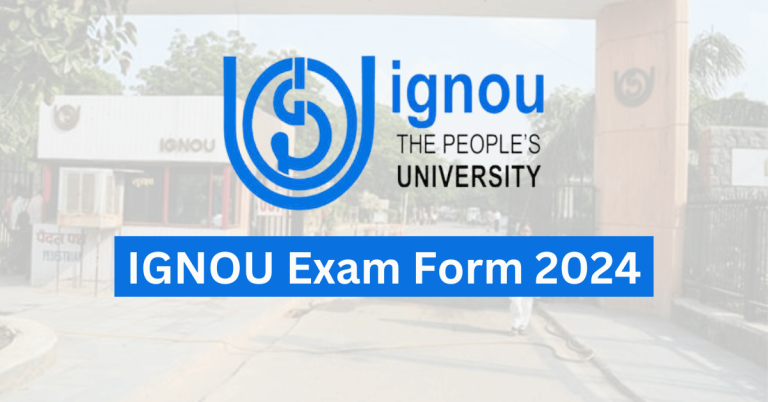 IGNOU Exam Form 2024 768x402