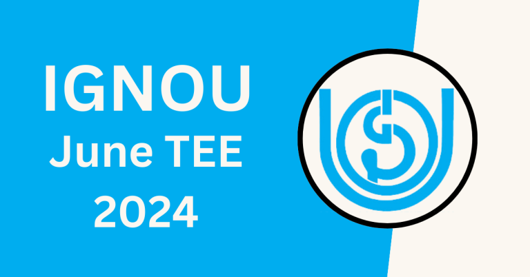 IGNOU June TEE 2024 768x402