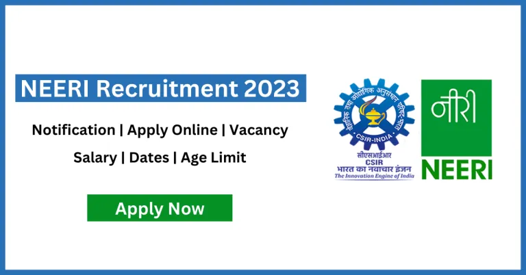 NEERI Recruitment 2023 Notification Apply Online Vacancy