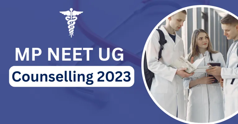 MP NEET UG Counselling 2023 Registration Date Merit List Seat Matrix