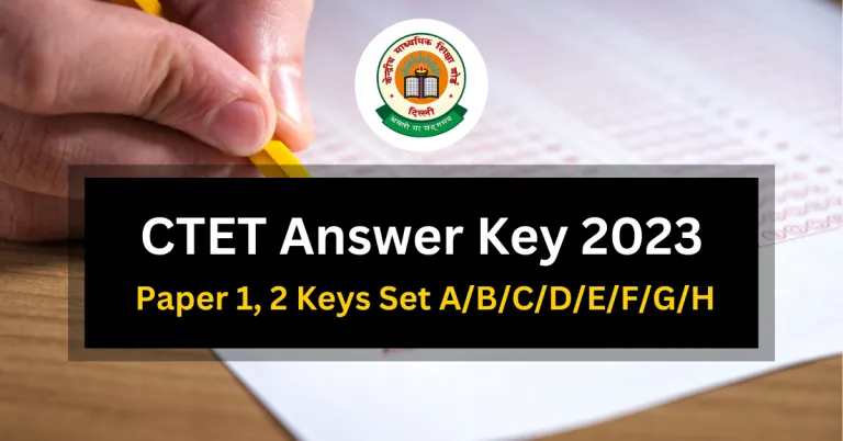 CTET Answer Key 2023 PDF Paper 1 2 Keys Set ABCDEFGH