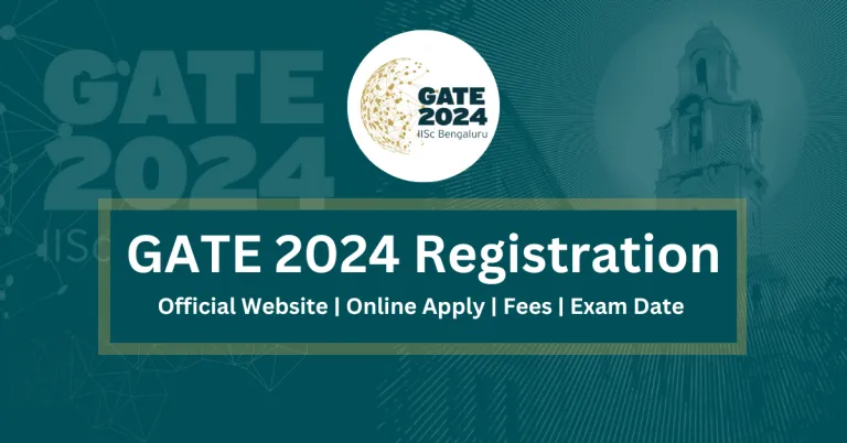 GATE 2024 Registration Official Website Fees Apply Online And Exam Date