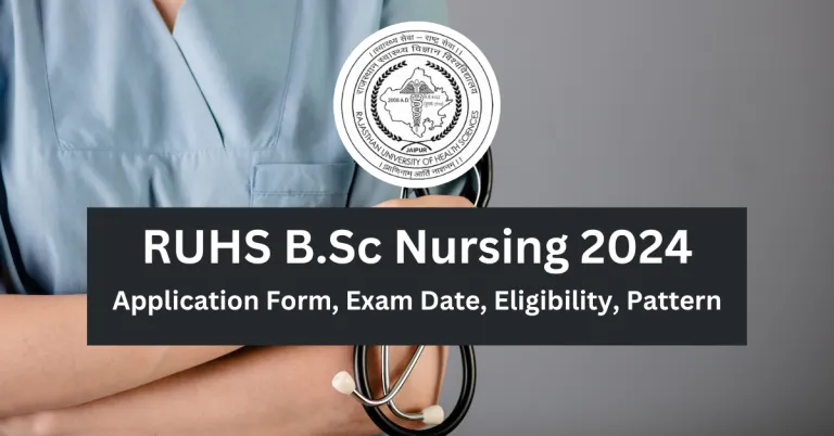 RUHS B.Sc Nursing 2024 Application Form Exam Date Eligibility Pattern 1