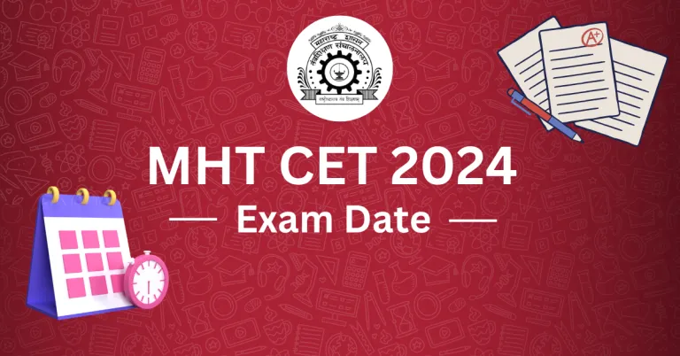 MHT CET 2024 Exam Date Registration Syllabus Pattern Eligibility Result