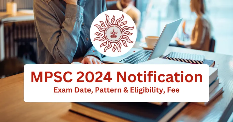MPSC 2024 Notification Exam Date Pattern Eligibility