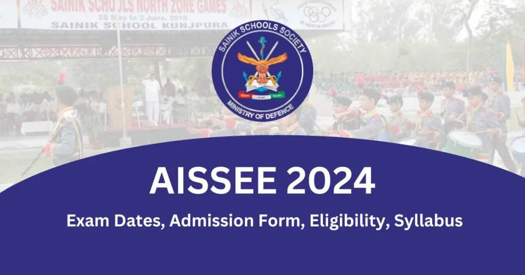AISSEE 2024 Exam Dates Admission Form Eligibility Syllabus