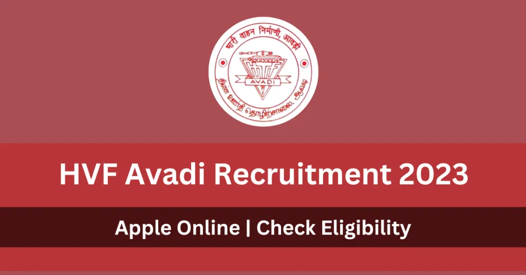 HVF Avadi Recruitment 2023