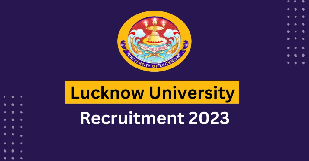 Lucknow University Recruitment 2023