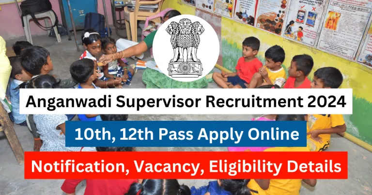 Anganwadi Supervisor Recruitment 2024