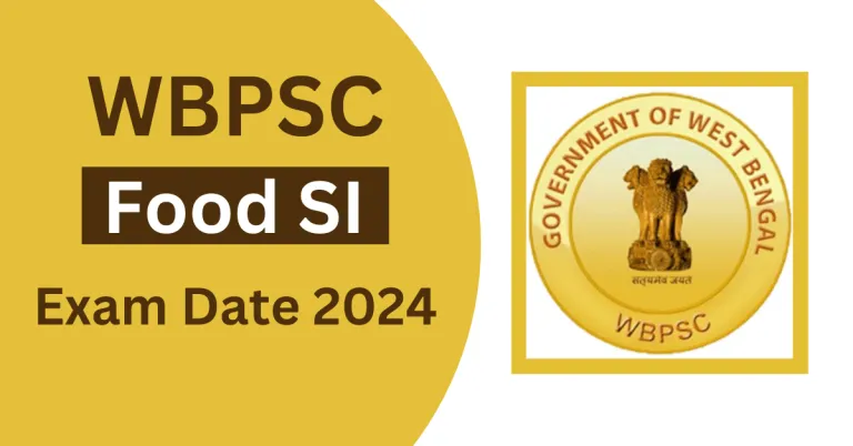 WBPSC Food SI Exam Date 2024 1